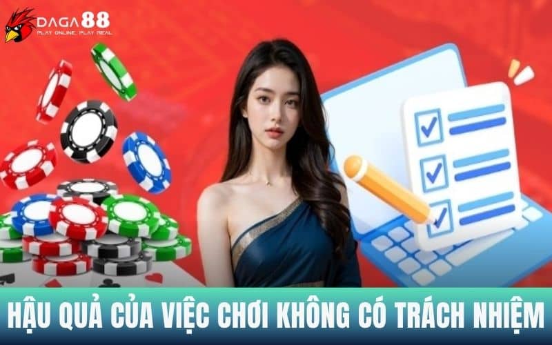 Hậu quả của việc chơi không có trách nhiệm Hậu quả của việc chơi không có trách nhiệm
