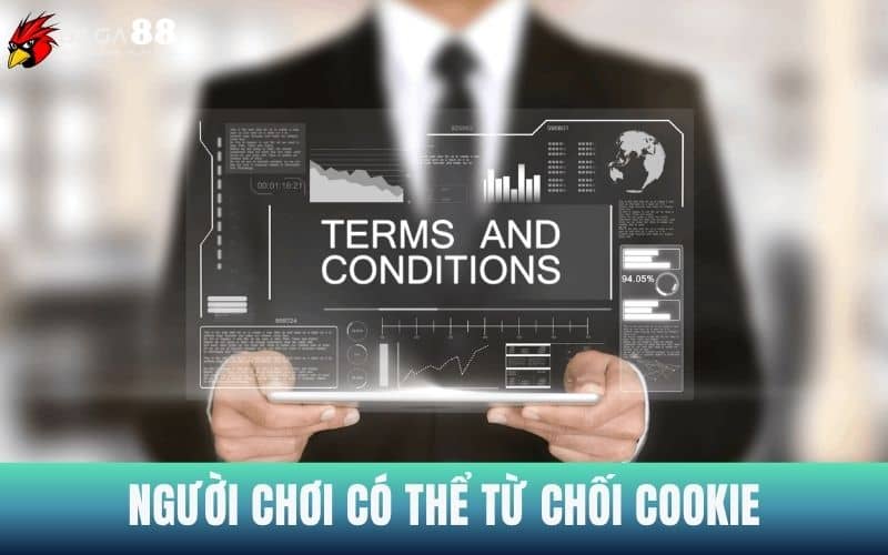 Người chơi có thể từ chối cookie khi tham gia Đá Gà 88 Người chơi có thể từ chối cookie khi tham gia Đá Gà 88